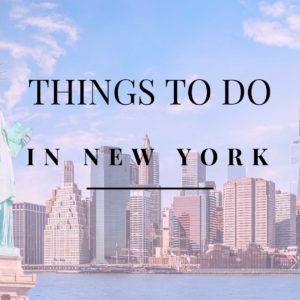 Top 10 Things to do in New York
