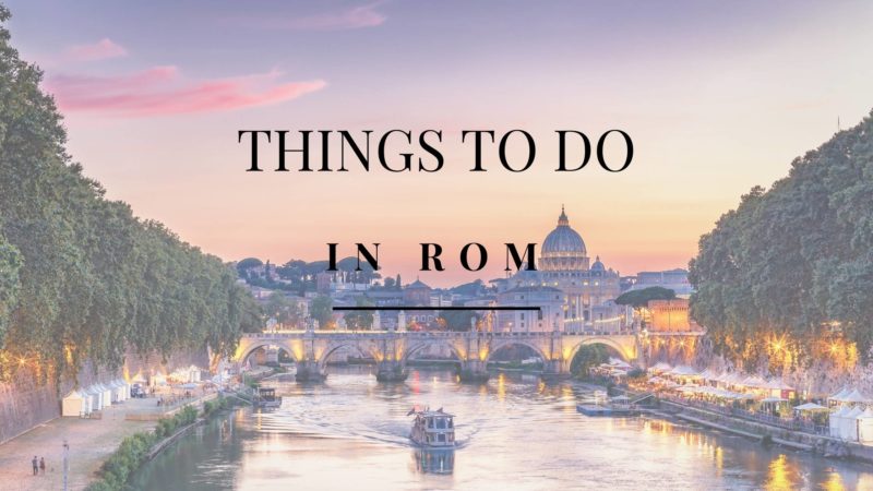 Top 10 Things to do in Rom