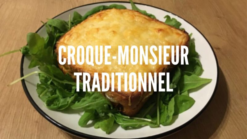 Chapitre I: Le Croque-Monsieur traditionnel