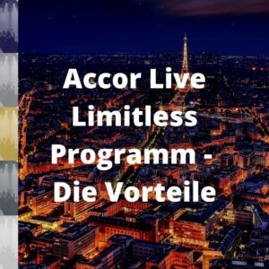 Accor Live Limitless – Die Vorteile